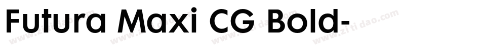 Futura Maxi CG Bold字体转换